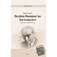 Çağdaş Düşünür İbrahim Mominov’un İlmi Faaliyetleri