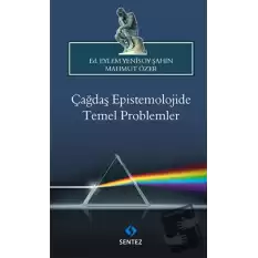 Çağdaş Epistemolojide Temel Problemler