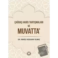 Çağdaş Hadis Tartışmaları ve Muvatta