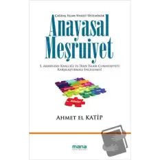 Çağdaş İslam Siyaset Sisteminde Anayasal Meşruiyet