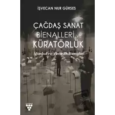 Çağdaş Sanat Bienalleri ve Küratörlük