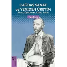 Çağdaş Sanat ve Yeniden Üretim