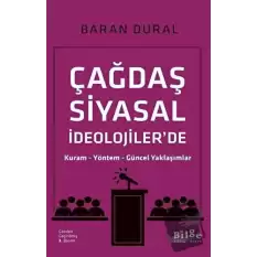 Çağdaş Siyasal İdeolojilerde Kuram Yöntem Güncel Yaklaşımlar