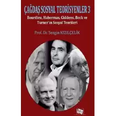 Çağdaş Sosyal Teorisyenler-3