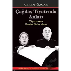 Çağdaş Tiyatroda Anlatı