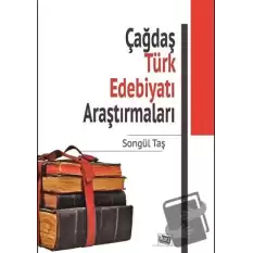 Çağdaş Türk Edebiyatı Araştırmaları