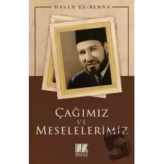 Çağımız ve Meselelerimiz