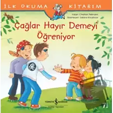 Çağlar Hayır Demeyi Öğreniyor