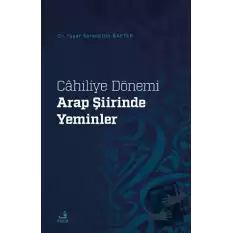 Cahiliye Dönemi Arap Şiirinde Yeminler