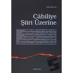 Cahiliye Şiiri Üzerine