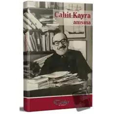 Cahit Kayra Anısına