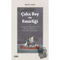 Çaka Bey ve Emirliği