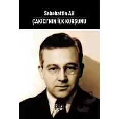 Çakıcı`nın İlk Kurşunu