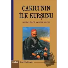 Çakıcının İlk Kurşunu