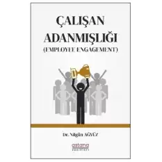 Çalışan Adanmışlığı (Employee Engagement)