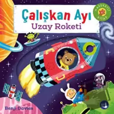 Çalışkan Ayı - Uzay Roketi