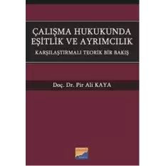 Çalışma Hukukunda Eşitlik ve Ayrımcılık