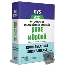 Çalışma ve Sosyal Güvenlik Bakanlığı Şube Müdürü GYS Konu Anlatımlı Soru Bankası