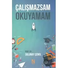 Çalışmazsam Okuyamam