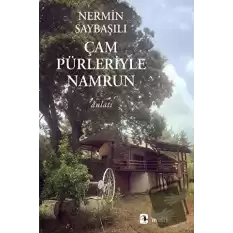 Çam Pürleriyle Namrun