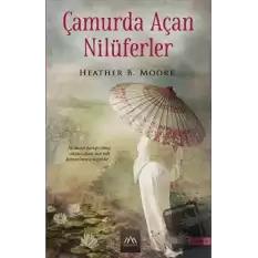 Çamurda Açan Nilüferler