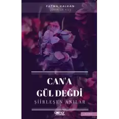 Cana Gül Değdi