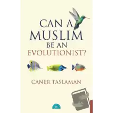 Can A Muslim Be An Evolutionist?