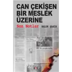 Can Çekişen Bir Meslek Üzerine Son Notlar