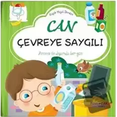 Can Çevreye Saygılı - Küçük Hayat Dersleri (Ciltli)