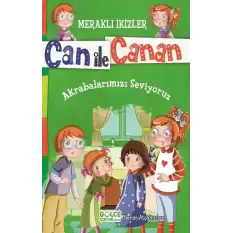 Can ile Canan - Akrabalarımızı Seviyoruz