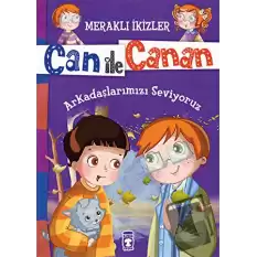 Can ile Canan - Arkadaşlarımızı Seviyoruz