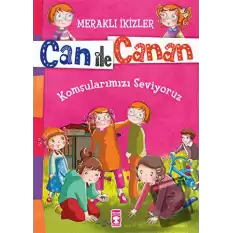 Can ile Canan - Komşularımızı Seviyoruz