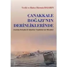 Çanakkale Boğazı’nın Derinliklerinde