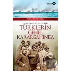 Çanakkale Cephesinde Türklerin Genel Karargahında