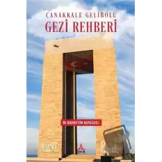 Çanakkale Gelibolu Gezi Rehberi