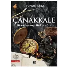 Çanakkale Okunmamış Mektuplar