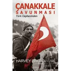 Çanakkale Savunması - Türk Cephesinden