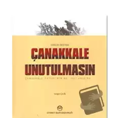 Çanakkale Unutulmasın