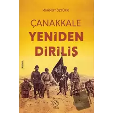 Çanakkale Yeniden Diriliş