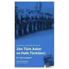 Çanakkale Yöresinde Derlenen Jön Türk Asker ve Halk Türküleri