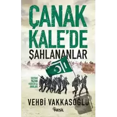 Çanakkale’de Şahlananlar