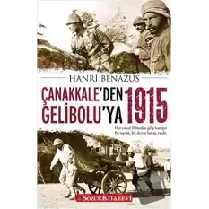 Çanakkale’den Gelibolu’ya 1915