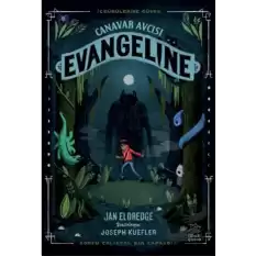 Canavar Avcısı Evangeline