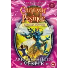 Canavar Peşinde Serisi 36 - Kargaşa Dünyası (Arılar Kraliçesi Vespik)