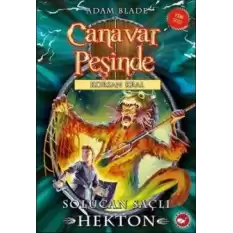 Canavar Peşinde Serisi 45 - Korsan Kral (Solucan Saçlı Hekton)