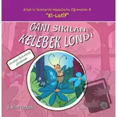 Canı Sıkılan Kelebek Londi