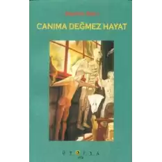 Canıma Değmez Hayat