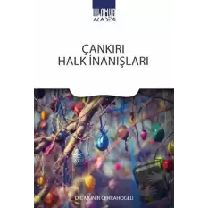 Çankırı Halk İnanışları