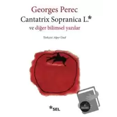 Cantatrix Sopranica L. ve Diğer Bilimsel Yazılar