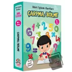 Çarpma Bölme - Dört İşlem Kartları 9+ Yaş